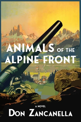 Animals of the Alpine Front by Zancanella, Don