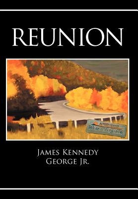 Reunion by George, James Kennedy, Jr.
