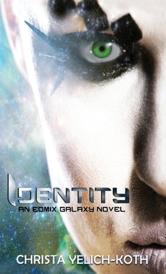 Identity by Yelich-Koth, Christa