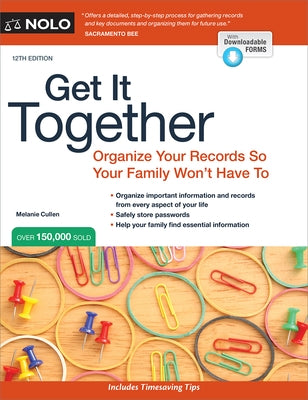 Get It Together: Organize Your Records So Your Family Won't Have to by Cullen, Melanie