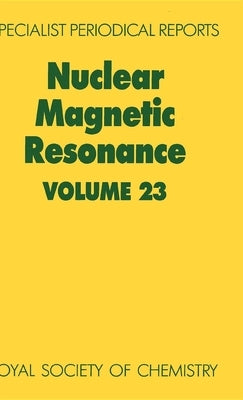 Nuclear Magnetic Resonance: Volume 23 by Jameson, Cynthia J.