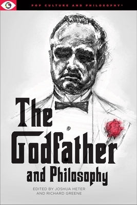 The Godfather and Philosophy by Heter, Joshua