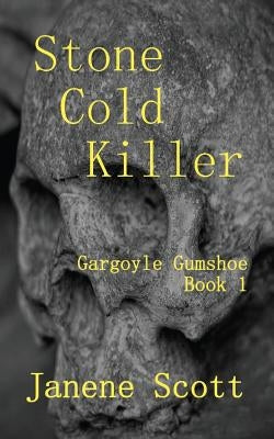 Stone Cold Killer by Scott, Janene