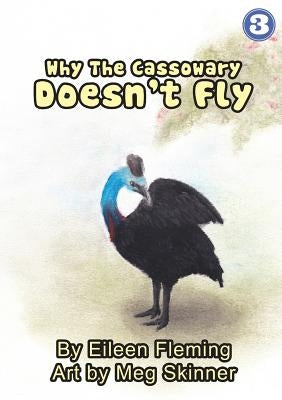 Why The Cassowary Doesn't Fly by Fleming, Eileen