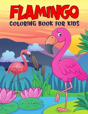 Flamingo Coloring Book for Kids: Fun and Relaxing Birds Coloring Activity Book for Boys, Girls, Toddler, Preschooler & Kids - Ages 4-8 by Studio, Pixelart