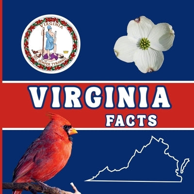Virginia Facts: Interesting Facts About Virginia by Jones, Mimi