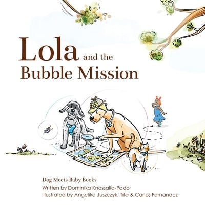 Lola and the Bubble Mission by Knossalla-Pado, Dominika