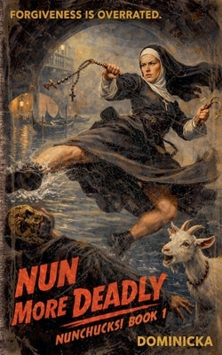 Nun More Deadly by Kane, Dominicka