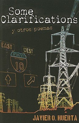Some Clarifications y Otros Poemas by Huerta, Javier O.