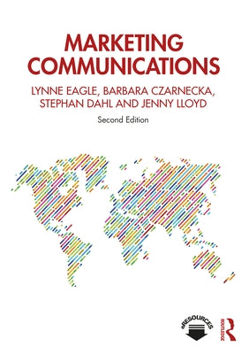 Marketing Communications by Eagle, Lynne