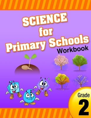 Science for Primary Schools grade 2 by Smith, Cynthia O.