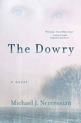 The Dowry by Nercessian, Michael J.