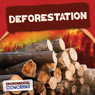 Deforestation by Andrews, E. C.