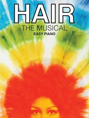 Hair - The Musical by Macdermot, Galt