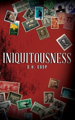 Iniquitousness by D H Coop