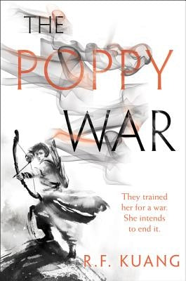 The Poppy War by Kuang, R. F.