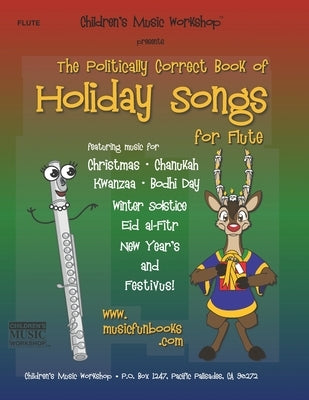 The Politically Correct Book of Holiday Songs for Flute by Newman, Larry E.