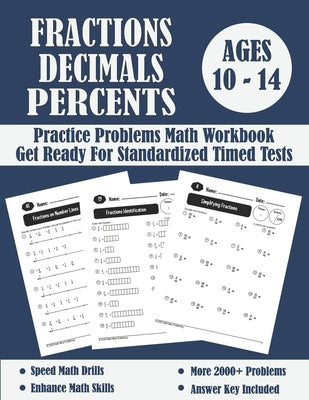 Fractions, Decimals And Percents Timed Tests Math Workbook: Practice Problems Of Multiplying, Dividing And Comparing Fractions And Decimals - Fraction by Publishing, Math Blue