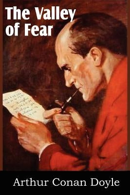 The Valley of Fear by Doyle, Arthur Conan