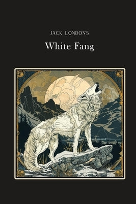 White Fang: English Silver Edition (Noah Text) by London, Jack
