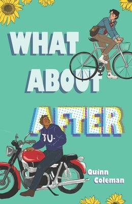 What About After by Coleman, Quinn