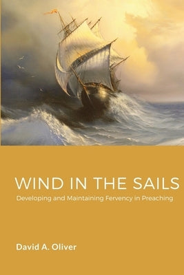 Wind in the Sails by Oliver, David A.