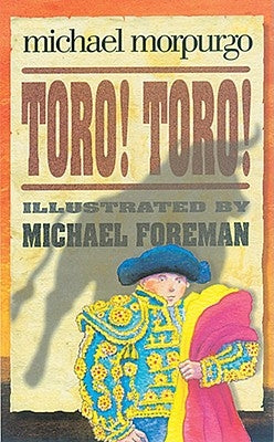 Toro! Toro! by Morpurgo, Michael