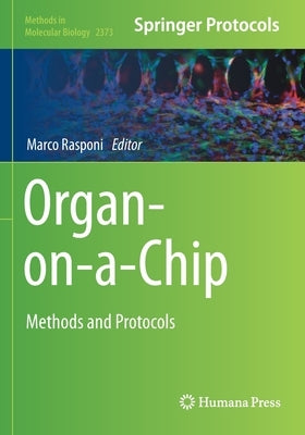 Organ-on-a-Chip: Methods and Protocols by Rasponi, Marco