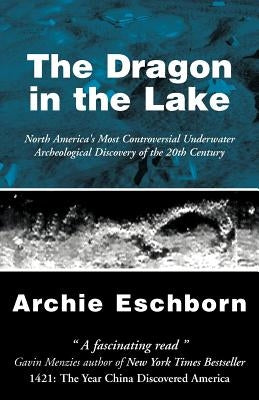 The Dragon in the Lake by Eschborn, Archie