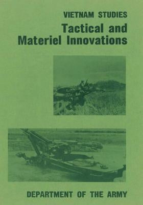 Tactical and Materiel Innovations by Hay, Lieutenant General John H., Jr.