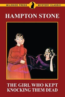 The Girl Who Kept Knocking Them Dead by Stone, Hampton