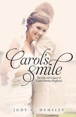 Carol's Smile by Hensley, Judy C.