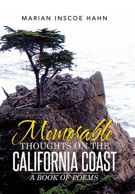 Memorable Thoughts on the California Coast: A Book of Poems by Hahn, Marian Inscoe