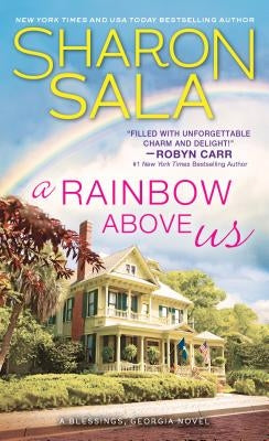 A Rainbow Above Us by Sala, Sharon