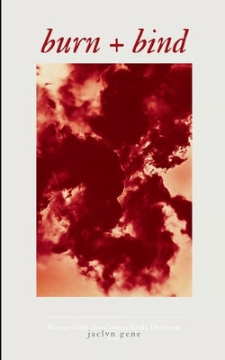 burn + bind by Gene, Jaclyn