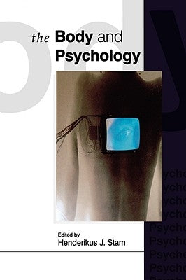 The Body and Psychology by Stam, Henderikus J.