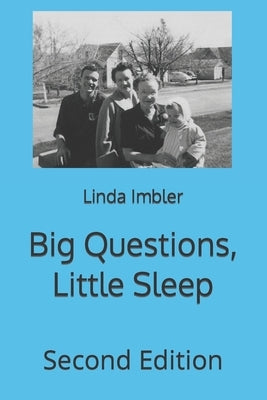 Big Questions, Little Sleep by Imbler, Linda