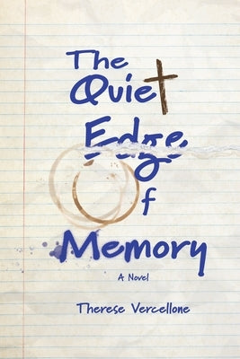 The Quiet Edge of Memory by Vercellone, Therese