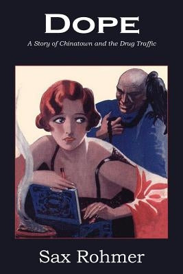 Dope by Rohmer, Sax