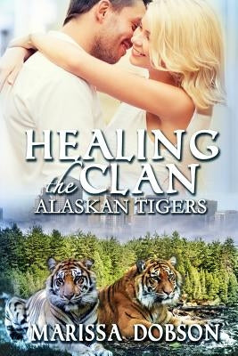 Healing the Clan by Dobson, Marissa