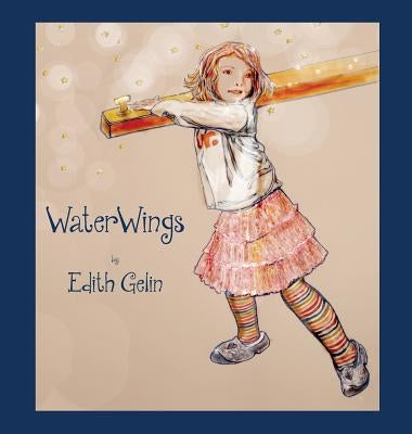 WaterWings by Gelin, Edith