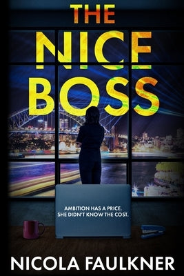 The Nice Boss by Faulkner, Nicola
