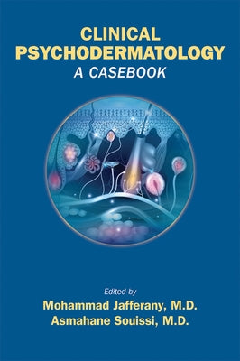 Clinical Psychodermatology: A Casebook by Jafferany, Mohammad