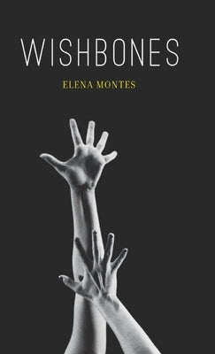 Wishbones by Montes, Elena