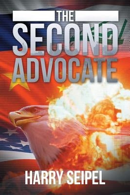 The Second Advocate by Seipel, Harry