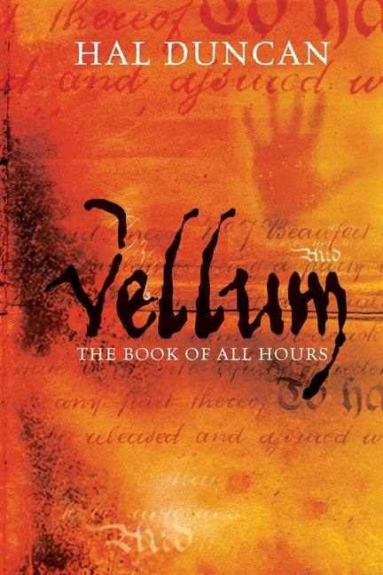 Vellum: The Book of All Hours: 1 by Duncan, Hal