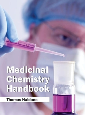 Medicinal Chemistry Handbook by Haldane, Thomas