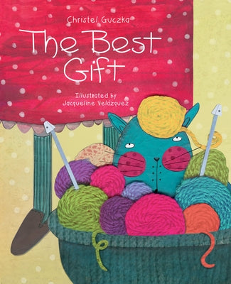 The Best Gift by Guczka, Christel