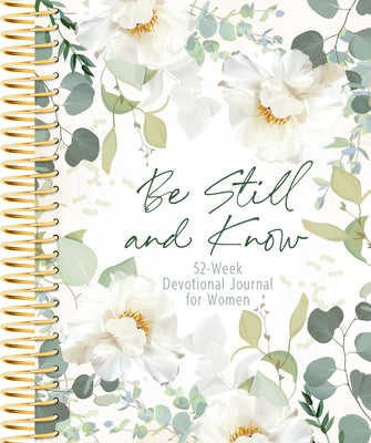 Be Still and Know: Weekly Devotional Journal for Women by Belle City Gifts