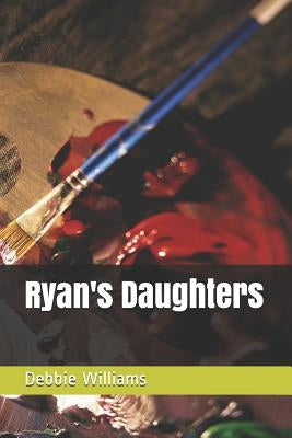 Ryan's Daughters by Williams, Debbie